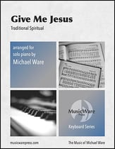 Give Me Jesus piano sheet music cover